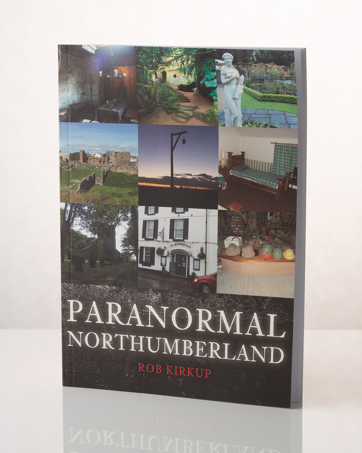 Paranormal Northumberland - Rob Kirkup